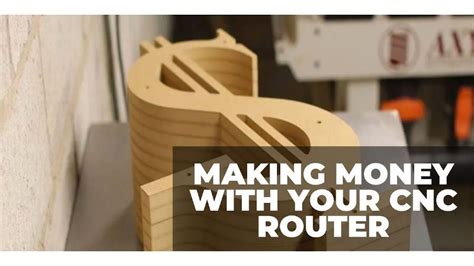 make money from cnc router